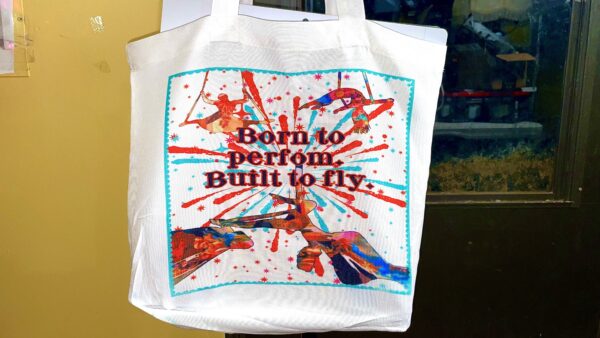 "Born to Perform, Built to Fly" Circus Canvas Tote Bag – Reusable & Bold